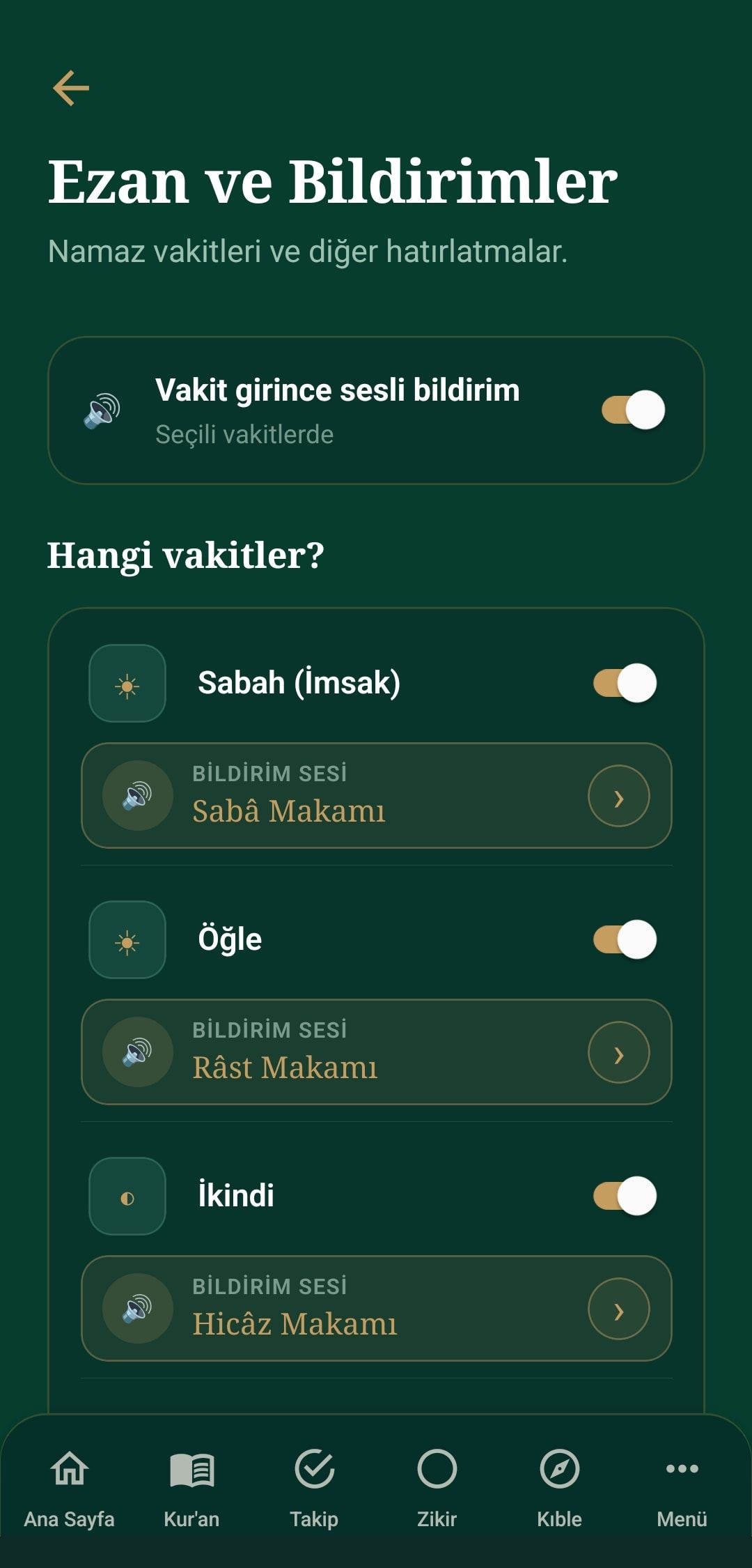 Ezan ve Bildirimler ekranı: vakit girince sesli bildirim açık, sabah için Sabâ, öğle için Râst, ikindi için Hicâz makamı seçili